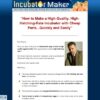 Incubator Maker - How to Make a High-Quality, High-Hatching-Rate Incubator with Cheap Parts!