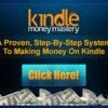 Kindle Money Mastery - A Proven, Step-By-Step System To Making Money On Kindle